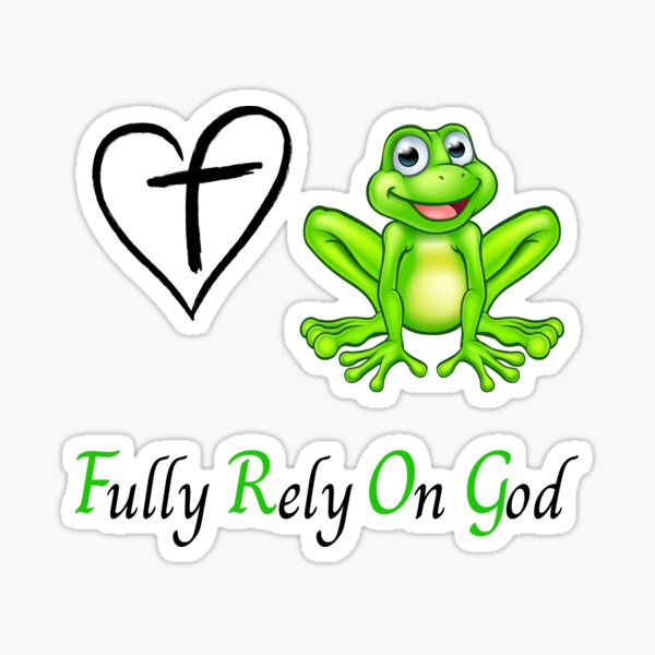 Fully Rely On God Christian Frog Lover FROG Gift Idea Raglan