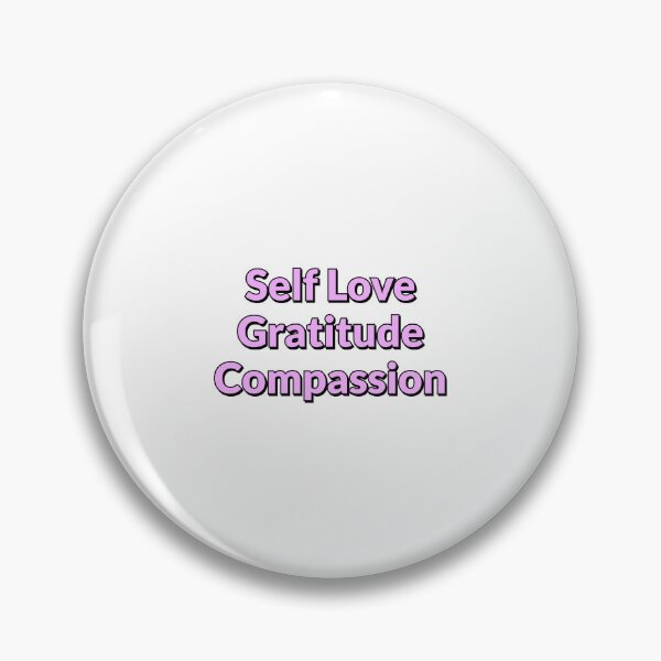 Item preview, Self love Gratitude Compassion    designed and sold by Inspirationmotivation.