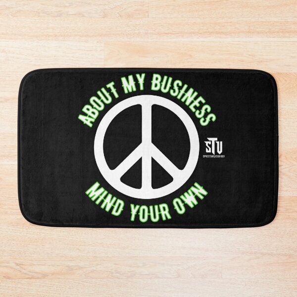 Item preview, About My Business Mind Your Own ( SpazzTheVisionary ) designed and sold by SpazzTV.