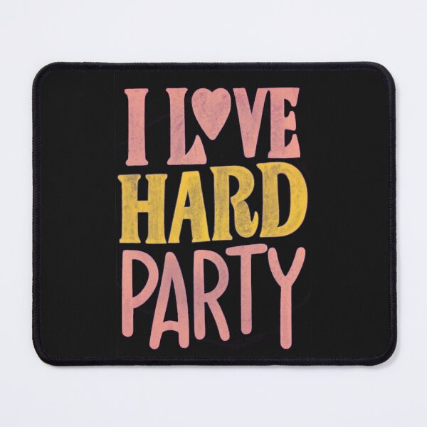 Item preview, I Love Hard Party, Presents for Party Lover designed and sold by Imaginefun.