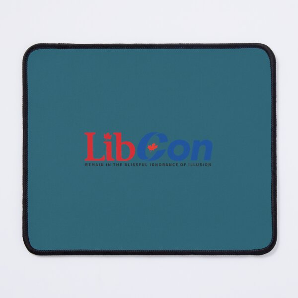 Item preview, LibCon Matrix Parody Meme Remain in the blissful ignorance of Illusion MadMax Redpill Canada CPC Lib designed and sold by sommerda.