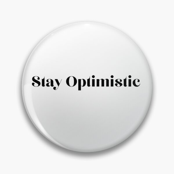 Item preview, Be optimistic designed and sold by NexCreation.