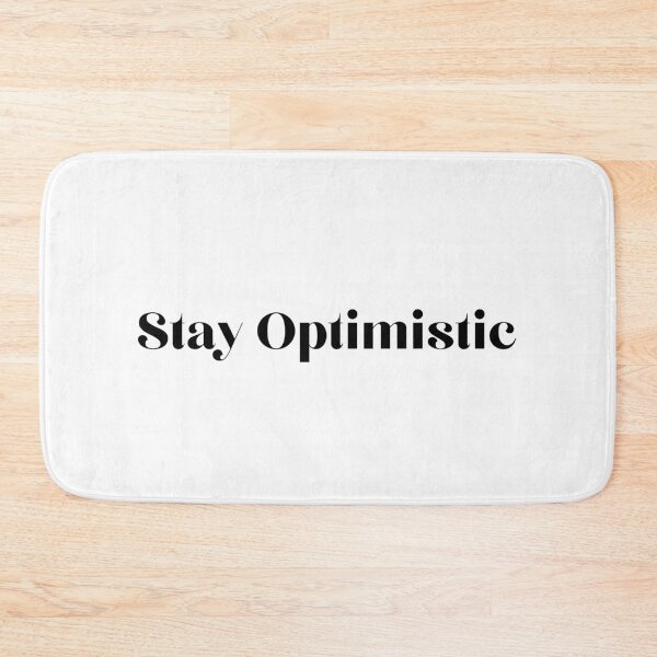 Item preview, Be optimistic designed and sold by NexCreation.