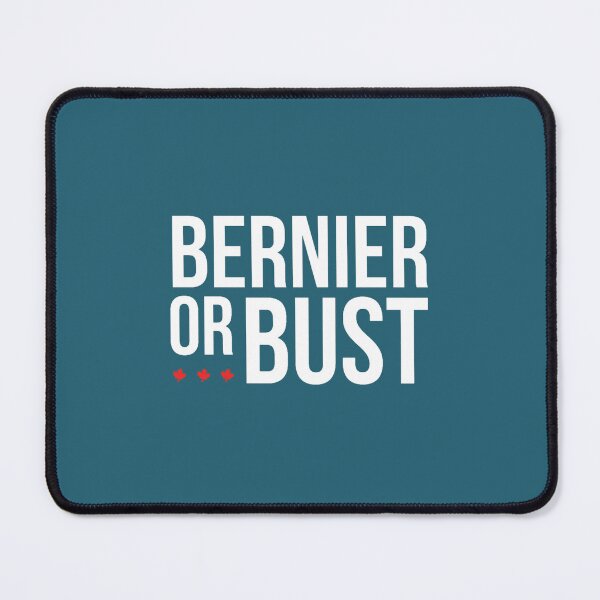 Item preview, Maxime Bernier Bernier or bust PPC People_s Party of Canada BernierNation Canada Elections black ba designed and sold by sommerda.