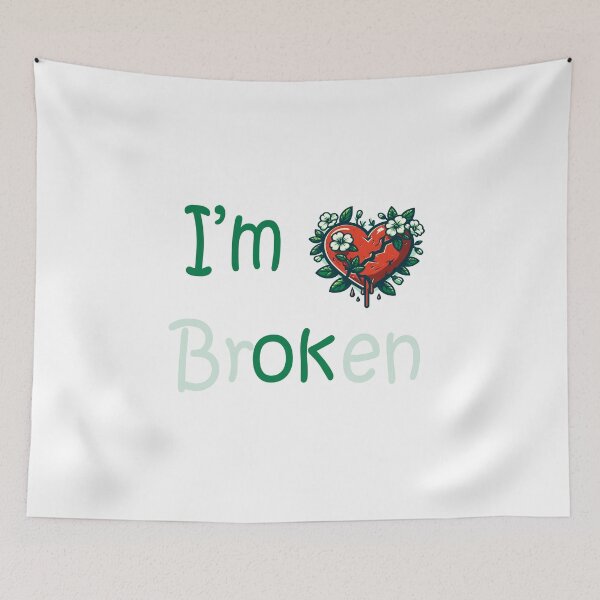 Item preview, I'm brOKen  designed and sold by HcnDesigner.