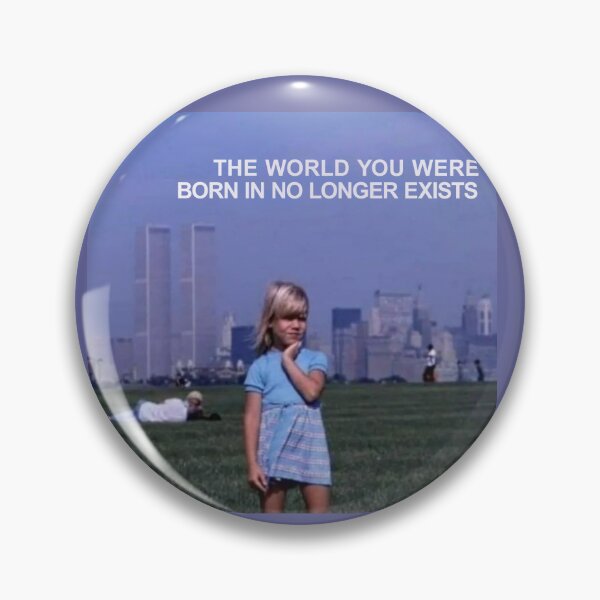 Item preview, The world you were born in no longer exists designed and sold by SCHIZODRIP.