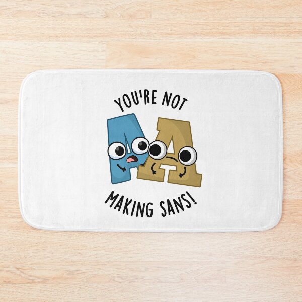 Item preview, You're Not Making Sans Funny Font Puns designed and sold by punnybone.