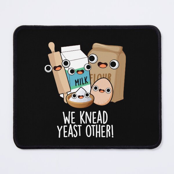 Item preview, We Knead Yeast Other Funny Baking Puns (Dark BG) designed and sold by punnybone.