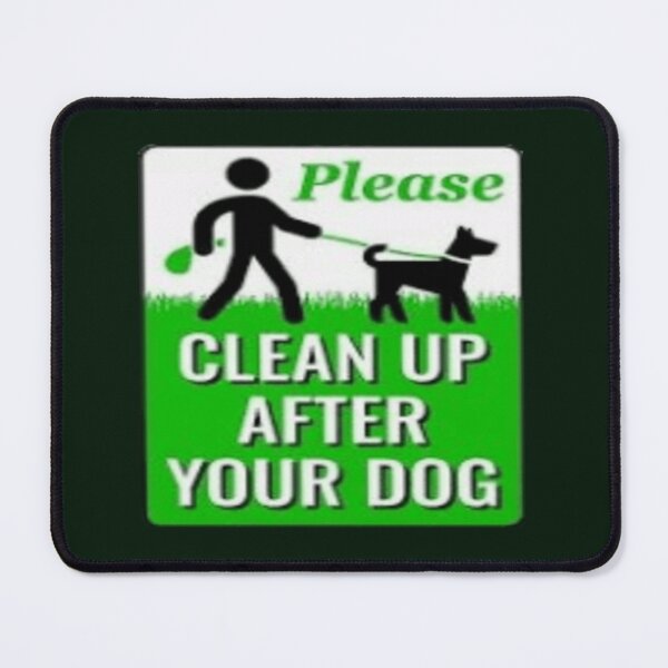 Item preview, Please Clean Up After Your Dog designed and sold by BlackSheeper.
