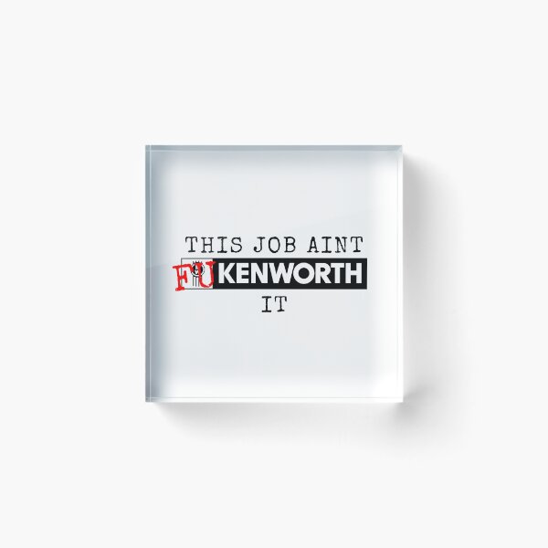 Item preview, Funny Kenworth Trucker - For Truck Drivers designed and sold by edned.