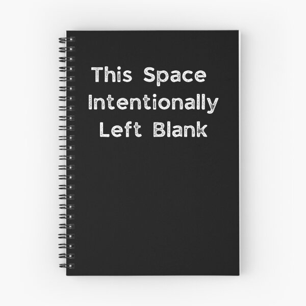 Item preview, Intentionally Left Blank designed and sold by Vast-Designs.