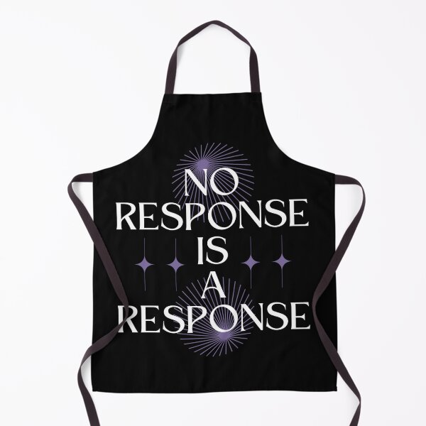 Item preview, No Response is a Response designed and sold by Millusti.