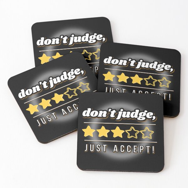 Item preview, Don't judge, just accept! White letters on a black background and stars for rating, acceptance instead of criticism designed and sold by SplashTastic.