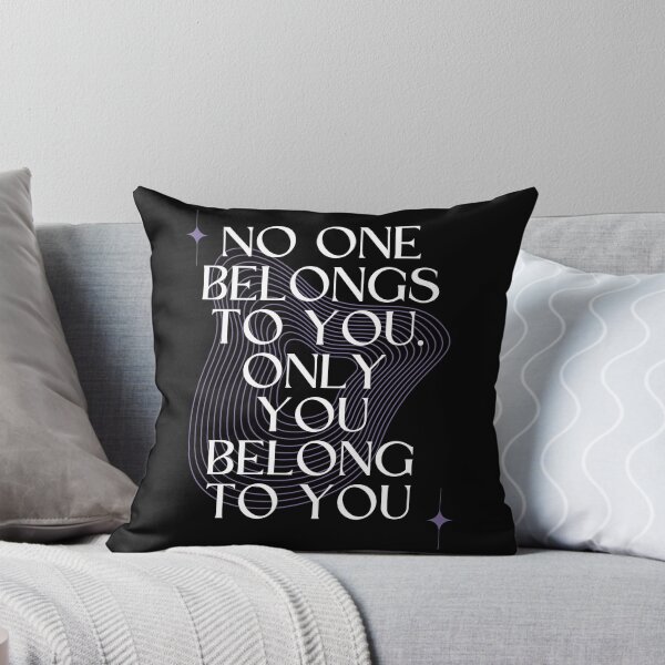 Item preview, No One Belongs to You. Only you Belong to You designed and sold by Millusti.