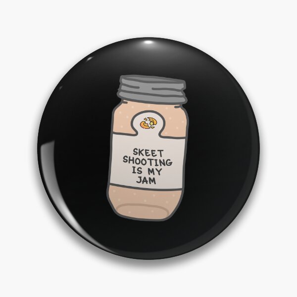 Item preview, Skeet Shooting Is My Jam designed and sold by orlumbuspirate.