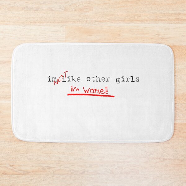 Item preview, Im Not Like Other Girls Im Worse Funny Gifts designed and sold by BadhbhLoot.