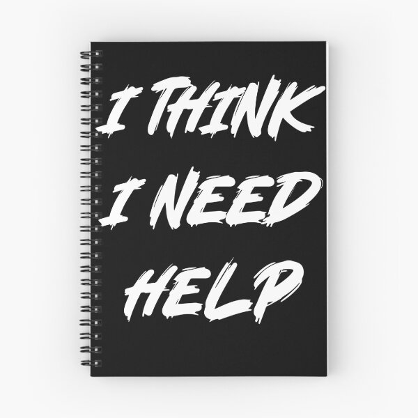 Item preview, I Think I need Help designed and sold by MagiqueStickers ⭐⭐⭐⭐⭐.