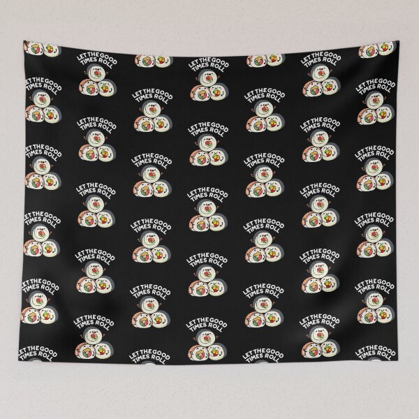 Item preview, Let The Good Timees Roll Funny Sushi Puns (Dark BG) designed and sold by punnybone.