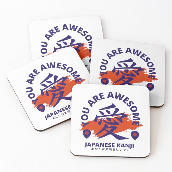 Item preview, You Are Awesome with Japanese Kanji designed and sold by Mika2525-smile.
