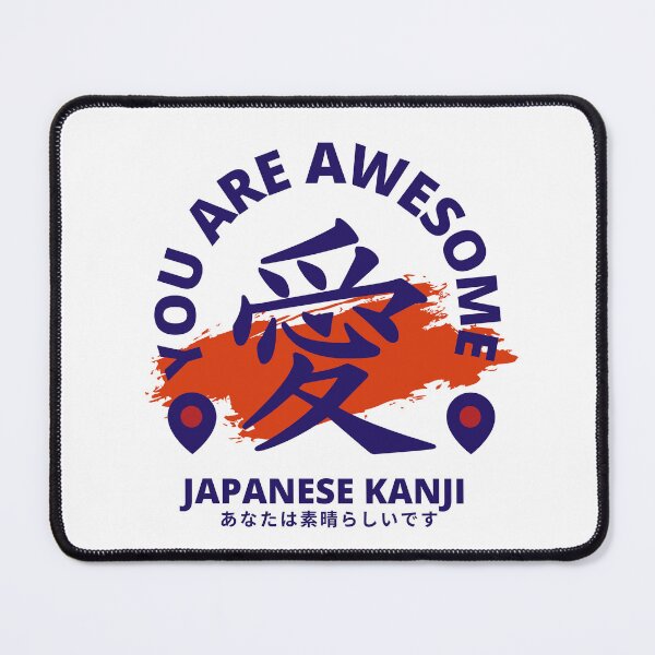 Item preview, You Are Awesome with Japanese Kanji designed and sold by Mika2525-smile.