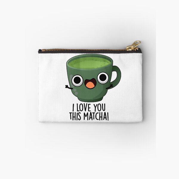 Item preview, I Love You This Matcha Funny Drink Puns designed and sold by punnybone.