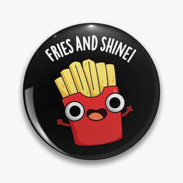 Item preview, Fries And Shine Funny Food Puns (Dark BG) designed and sold by punnybone.