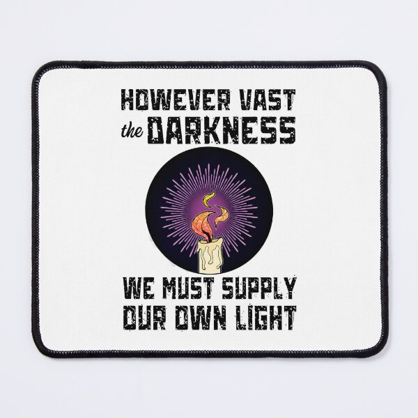 Item preview, Light Your Own Light In The Dark designed and sold by ObsidianDaz.