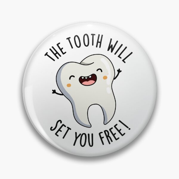 Item preview, The Tooth Will Set You Free Funny Dental Puns designed and sold by punnybone.