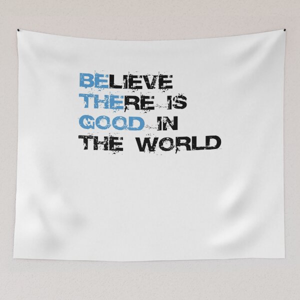 Item preview, Believe There Is Good In The World V2  designed and sold by TeeTimeGuys.
