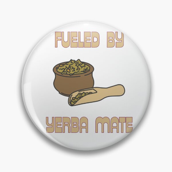 Item preview, Yerba Mate is my Fuel designed and sold by cappyarts.