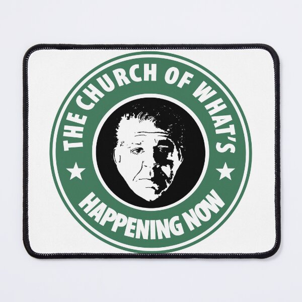 Item preview, The Church of What's Happening Now with Joey Diaz designed and sold by Lowgik.