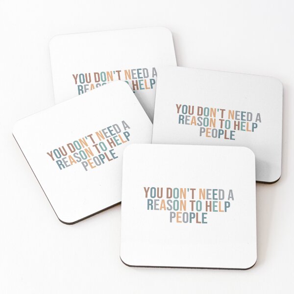 Item preview, You Don't Need A Reason To Help People designed and sold by MOONINSPIRATION.