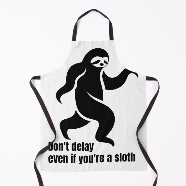 Item preview, Don't delay, even if you're a sloth. ,sloth quotation designed and sold by ratchawoot.