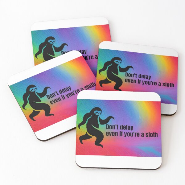 Item preview, Don't delay, even if you're a sloth. ,sloth quotation designed and sold by ratchawoot.