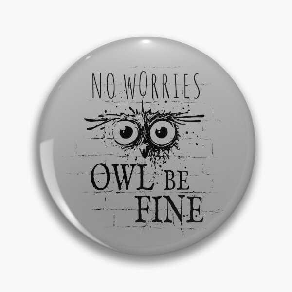 Item preview, Owl Be Fine Meme | Funny Street Art Graffiti Owl designed and sold by Skizzenmonster.