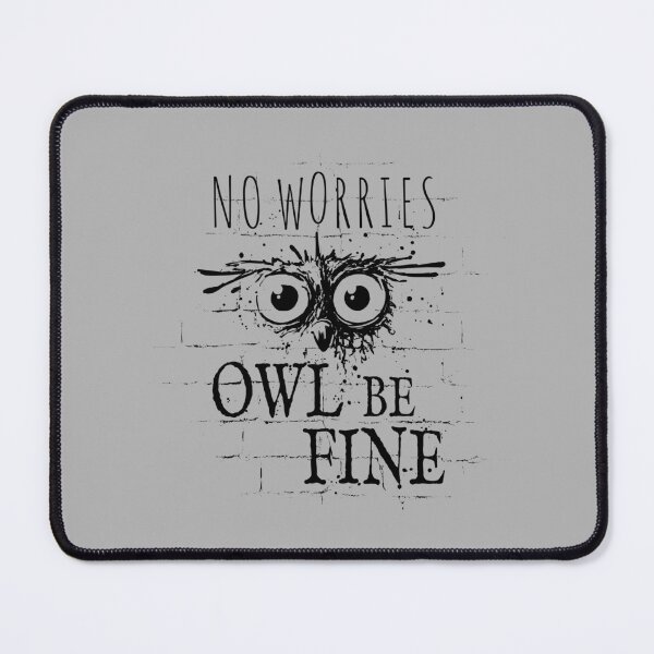 Item preview, Owl Be Fine Meme | Funny Street Art Graffiti Owl designed and sold by Skizzenmonster.