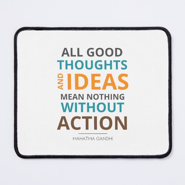 Item preview, “All good thoughts and ideas mean nothing without action.” Mahatma Gandhi designed and sold by Sketch-Shack.