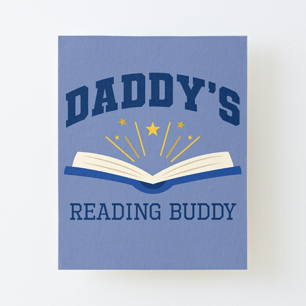 Daddy's Reading Buddy / Baby Bookish Decor Ideas Aesthetic Rainbow Toddler  Bookworm Merch for Kindle Reading Lovers Tbr Booktok Art Board Print for  Sale by Latinoladas