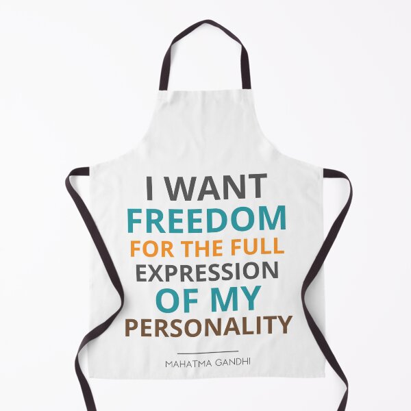 Item preview, “I want freedom for the full expression of my personality.” Mahatma Gandhi designed and sold by Sketch-Shack.