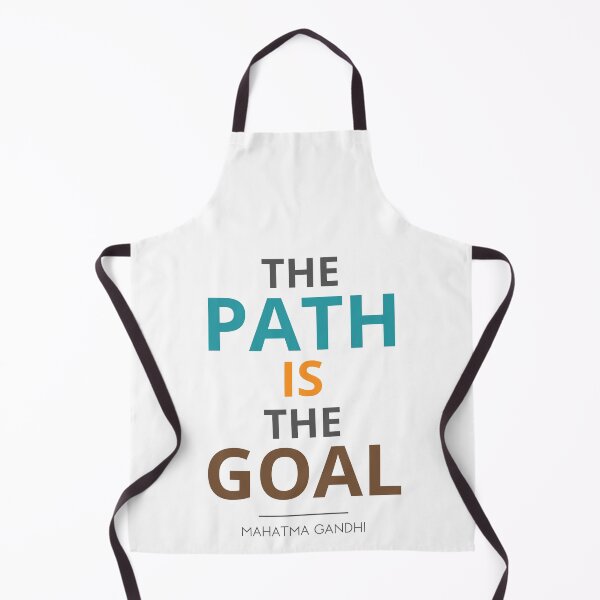 Item preview, “The path is the goal.” Mahatma Gandhi designed and sold by Sketch-Shack.