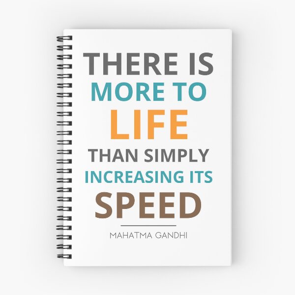 Item preview, “There is more to life than simply increasing its speed.”  Mahatma Gandhi designed and sold by Sketch-Shack.