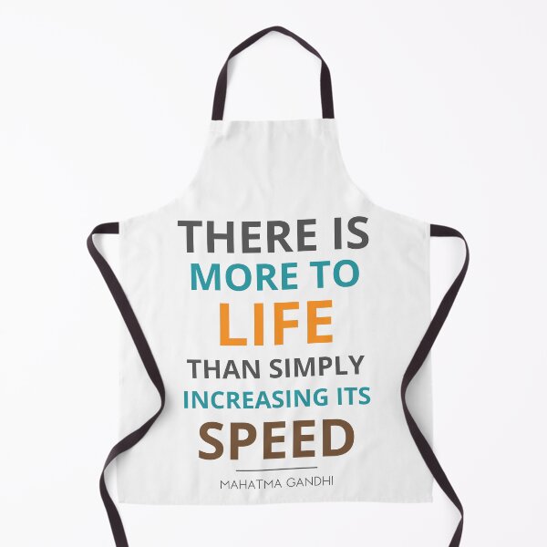 Item preview, “There is more to life than simply increasing its speed.” Mahatma Gandhi designed and sold by Sketch-Shack.