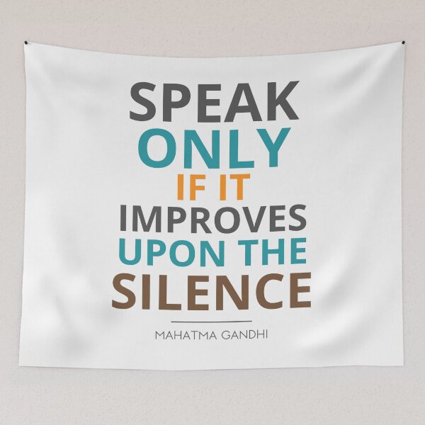 Item preview, “Speak only if it improves upon the silence.”  Mahatma Gandhi designed and sold by Sketch-Shack.