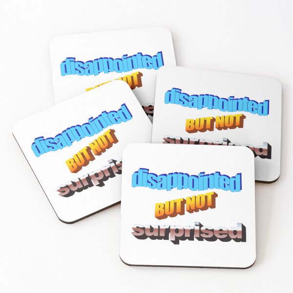 Item preview, disappointed but not surprised designed and sold by jolietblues.