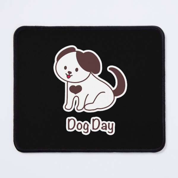 Item preview, Dog Day / Every Day is Dog Day designed and sold by LichiArtDesigns.