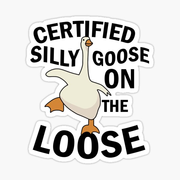 Certified Silly goose ID Sticker for Sale by MonicaEDesignz