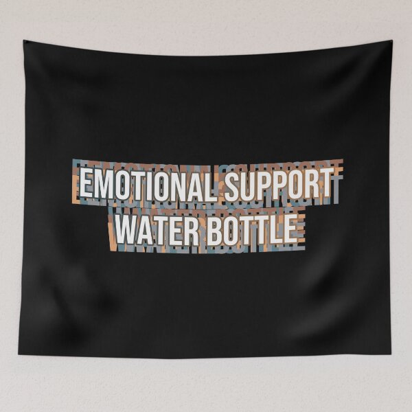 Item preview, emotional support water bottle - this is my emotional support designed and sold by MOONINSPIRATION.