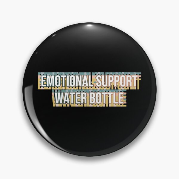 Item preview, emotional support water bottle - this is my emotional support designed and sold by MOONINSPIRATION.