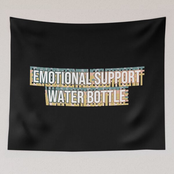 Item preview, emotional support water bottle - this is my emotional support designed and sold by MOONINSPIRATION.