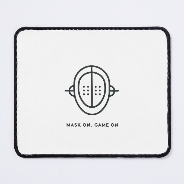 Item preview,  “Mask on, game on”, simple fencing slogan designed and sold by VoilaPrint.